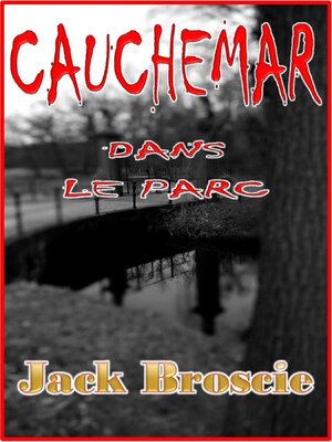 cover image of Cauchemar dans le Parc